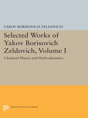 cover image of Selected Works of Yakov Borisovich Zeldovich, Volume I